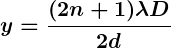 Rendered by QuickLaTeX.com \displaystyle \boldsymbol{y = \frac{(2n + 1) \lambda D}{2d}}