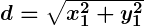 Rendered by QuickLaTeX.com \boldsymbol{d = \sqrt{x_1^2 + y_1^2}}