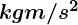 Rendered by QuickLaTeX.com \boldsymbol {kg ⋅m/s^2}