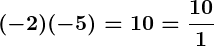 Rendered by QuickLaTeX.com \displaystyle\boldsymbol{(-2)(-5) = 10 = \frac{10}{1}}