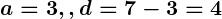 Rendered by QuickLaTeX.com \boldsymbol{a = 3, , d = 7 - 3 = 4}
