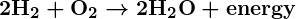 Rendered by QuickLaTeX.com \boldsymbol{2\textbf{H}_2 + \textbf{O}_2 \rightarrow 2\textbf{H}_2\textbf{O} + \textbf{energy}}