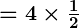 Rendered by QuickLaTeX.com \boldsymbol{= 4 \times \frac{1}{2}}