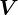 Rendered by QuickLaTeX.com \boldsymbol{V}