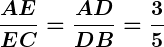 Rendered by QuickLaTeX.com \displaystyle\boldsymbol{\frac{AE}{EC} = \frac{AD}{DB} = \frac{3}{5}}