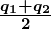 Rendered by QuickLaTeX.com \boldsymbol{\frac{q_1 + q_2}{2}}
