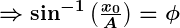 Rendered by QuickLaTeX.com \boldsymbol{\Rightarrow \sin^{-1}\left(\frac{x_0}{A}\right) = \phi}