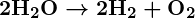 Rendered by QuickLaTeX.com \boldsymbol{2\textbf{H}_2\textbf{O} \rightarrow 2\textbf{H}_2 + \textbf{O}_2}