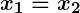 Rendered by QuickLaTeX.com \boldsymbol{x_1 = x_2}