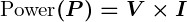 Rendered by QuickLaTeX.com \boldsymbol{\text{Power} (P) = V \times I}