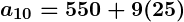 Rendered by QuickLaTeX.com \boldsymbol{a_{10} = 550 + 9(25)}