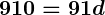 Rendered by QuickLaTeX.com \boldsymbol{910 = 91d}