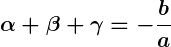 Rendered by QuickLaTeX.com \displaystyle\boldsymbol{\alpha + \beta + \gamma = -\frac{b}{a}}