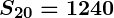 Rendered by QuickLaTeX.com \boldsymbol{S_{20} = 1240}