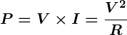 Rendered by QuickLaTeX.com \displaystyle\boldsymbol{P = V \times I = \frac{V^2}{R}}