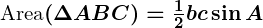 Rendered by QuickLaTeX.com \boldsymbol{\text{Area}(\Delta ABC) = \frac{1}{2}bc \sin A}