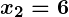 Rendered by QuickLaTeX.com \boldsymbol{x_2 = 6}