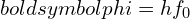Rendered by QuickLaTeX.com boldsymbol{phi = h f_0}