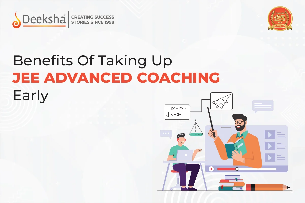 Benefits Of Taking Up JEE Advanced Coaching Early