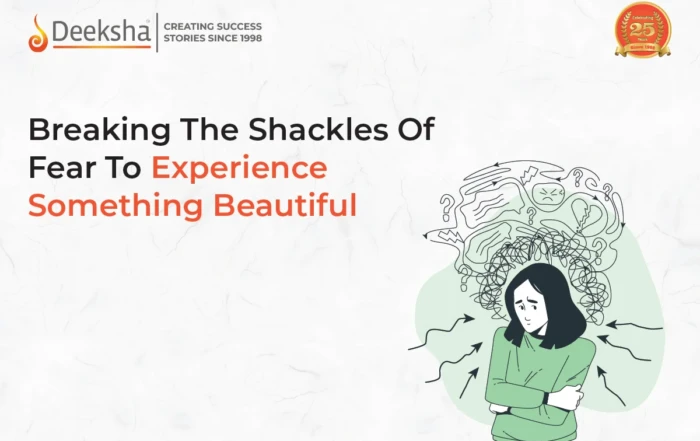 Breaking The Shackles Of Fear To Experience Something Beautiful