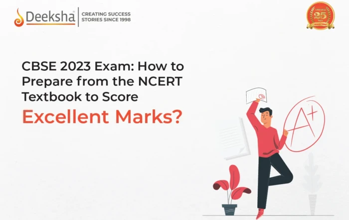 CBSE 2023 Exam How to Prepare from the NCERT Textbook to Score Excellent Marks