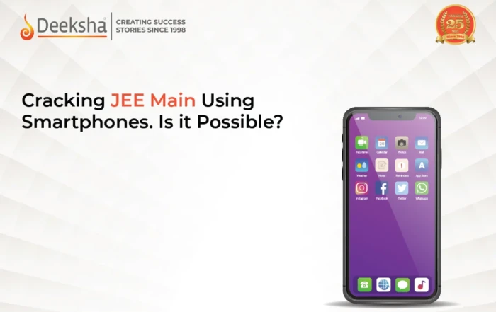 Cracking JEE Main Using Smartphones. Is it Possible