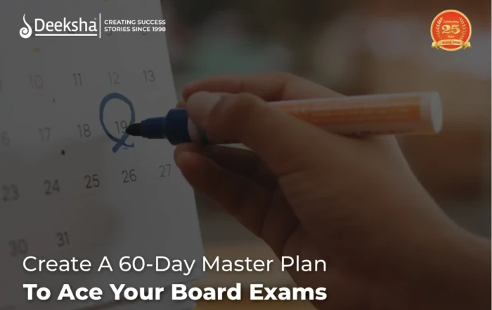 Create A 60 Day Master Plan To Ace Your Board Exams