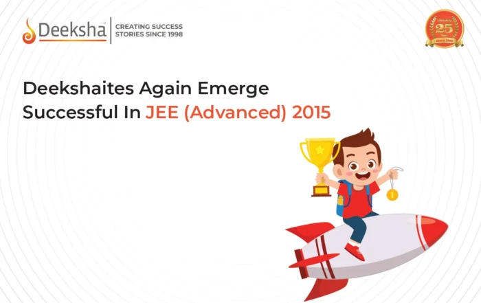 Deekshaites Again Emerge Successful In JEE Advanced 2015