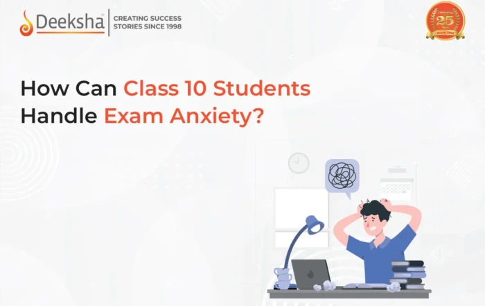 How Can Class 10 Students Handle Exam Anxiety