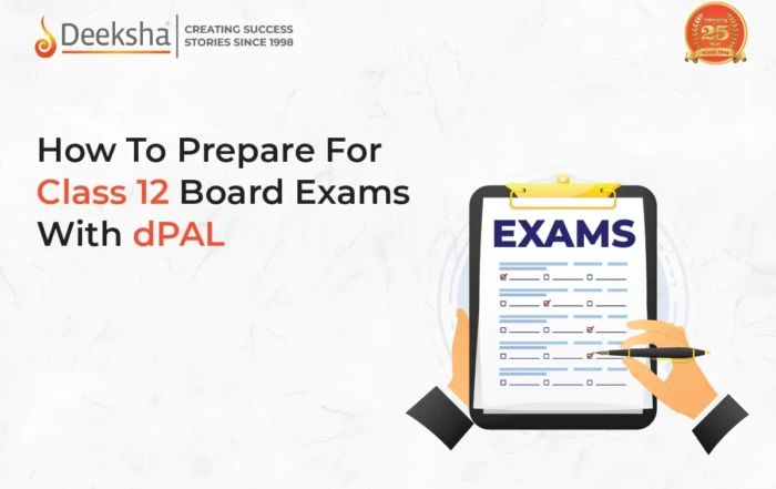 How To Prepare For Class 12 Board Exams With dPAL