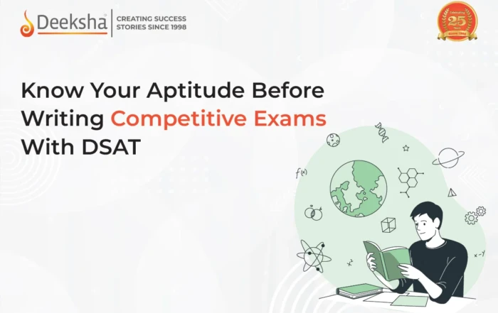 Know Your Aptitude Before Writing Competitive Exams With DSAT