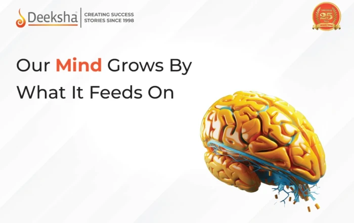 Our Mind Grows By What It Feeds On