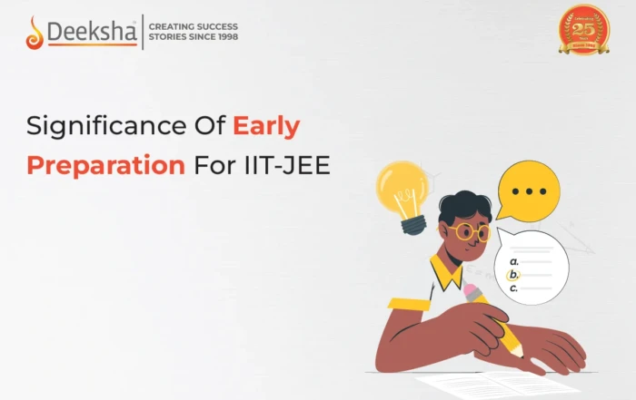 Significance Of Early Preparation For IIT JEE