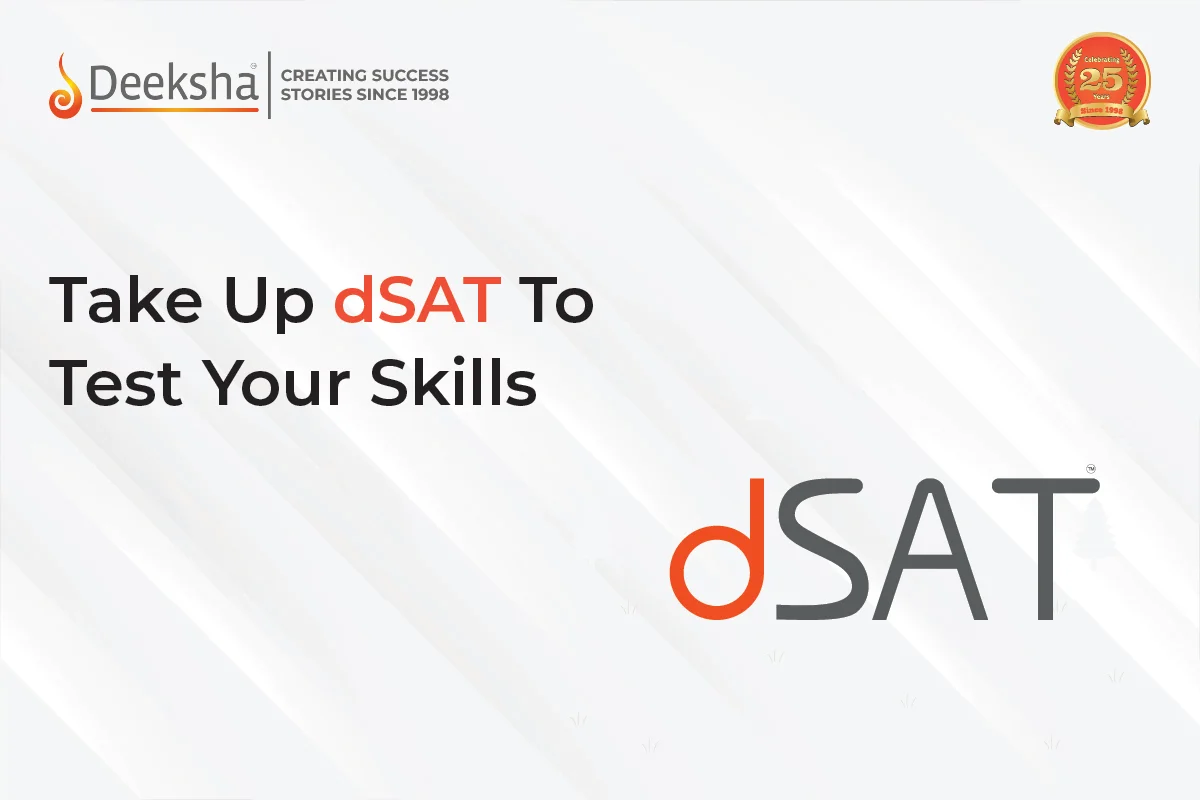 Take Up DSAT To Test Your Skills