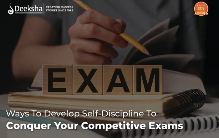 Ways To Develop Self Discipline To Conquer Your Competitive Exams