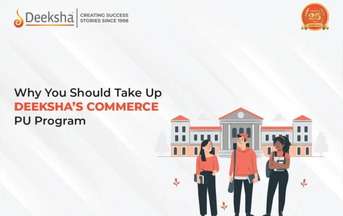 Why You Should Take Up Deekshas Commerce PU Program