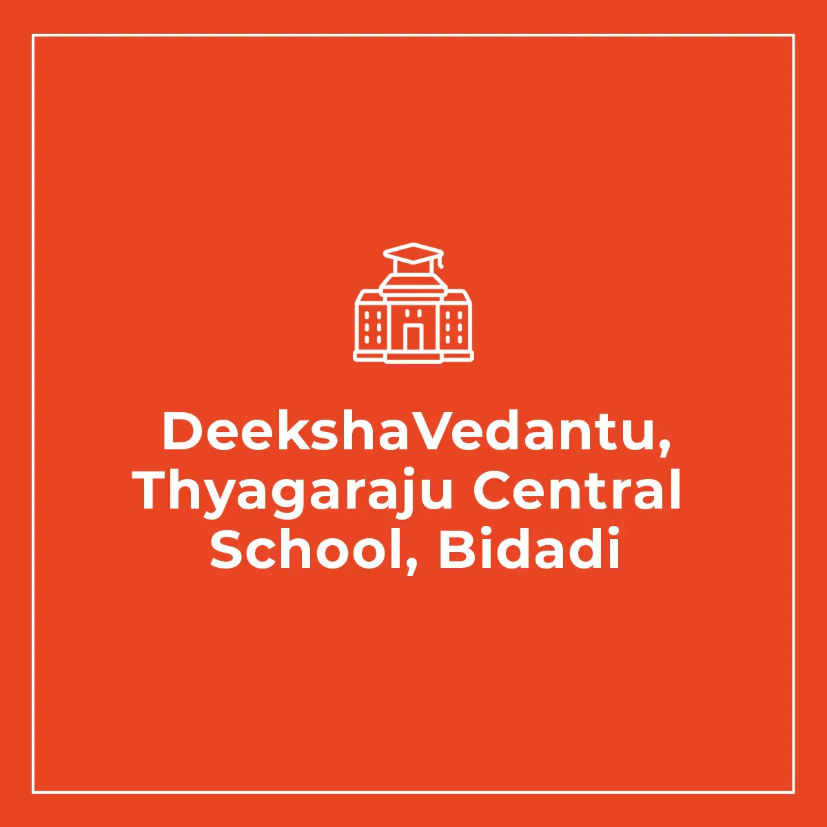 deekshavedantu-thyagaraju-central-school-bidadi