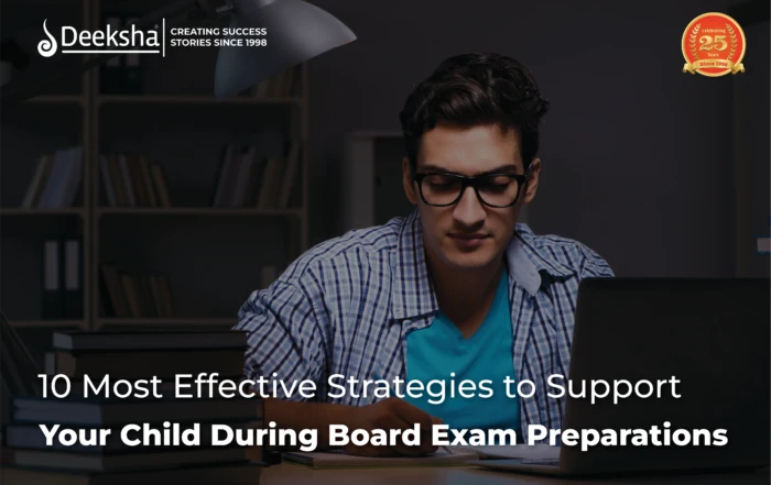 10 Most Effective Strategies to Support Your Child During Board Exam Preparations