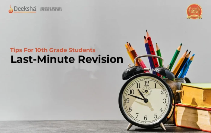 Time Tested Tips for Last Minute Revision in 10th Grade