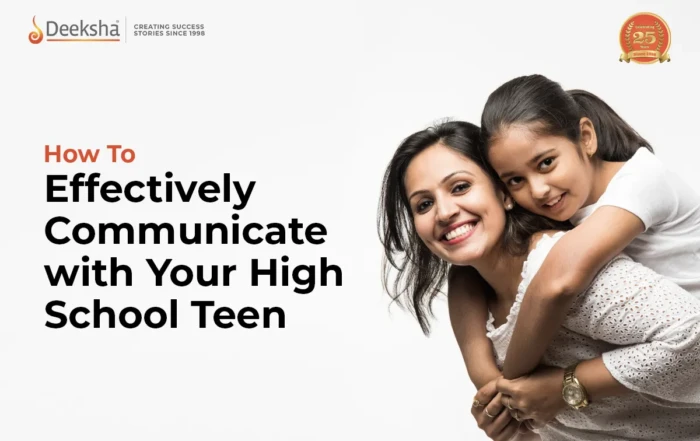 How to effectively Communicate with Your High School Teen