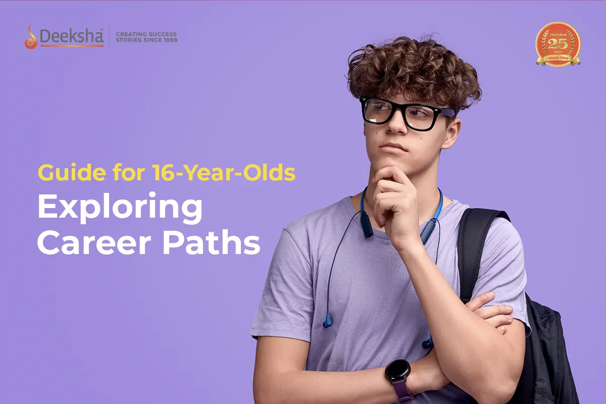 Exploring Career Paths- A Guide for 16-Year-Olds
