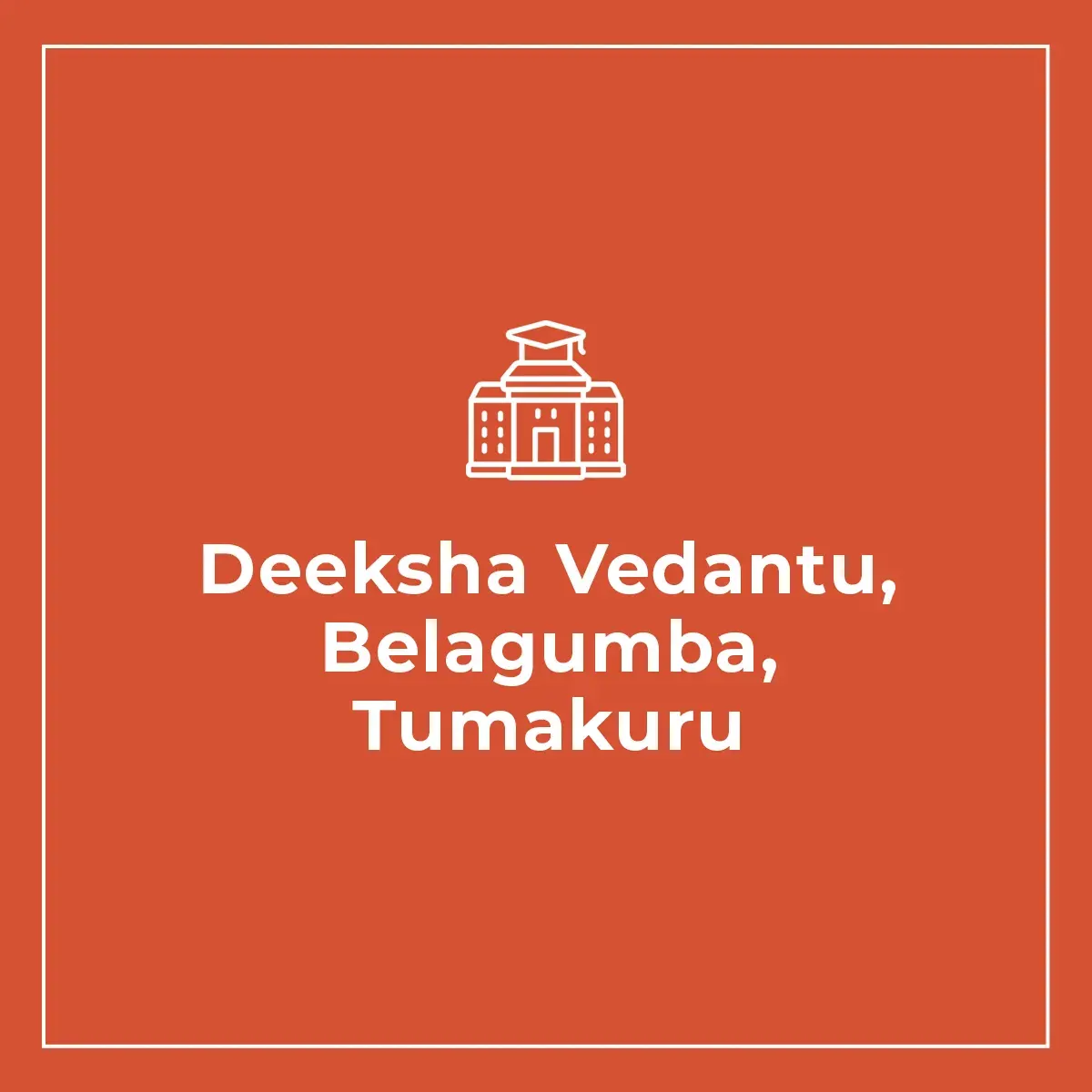 Deeksha Vedantu, Belagumba, Tumakuru