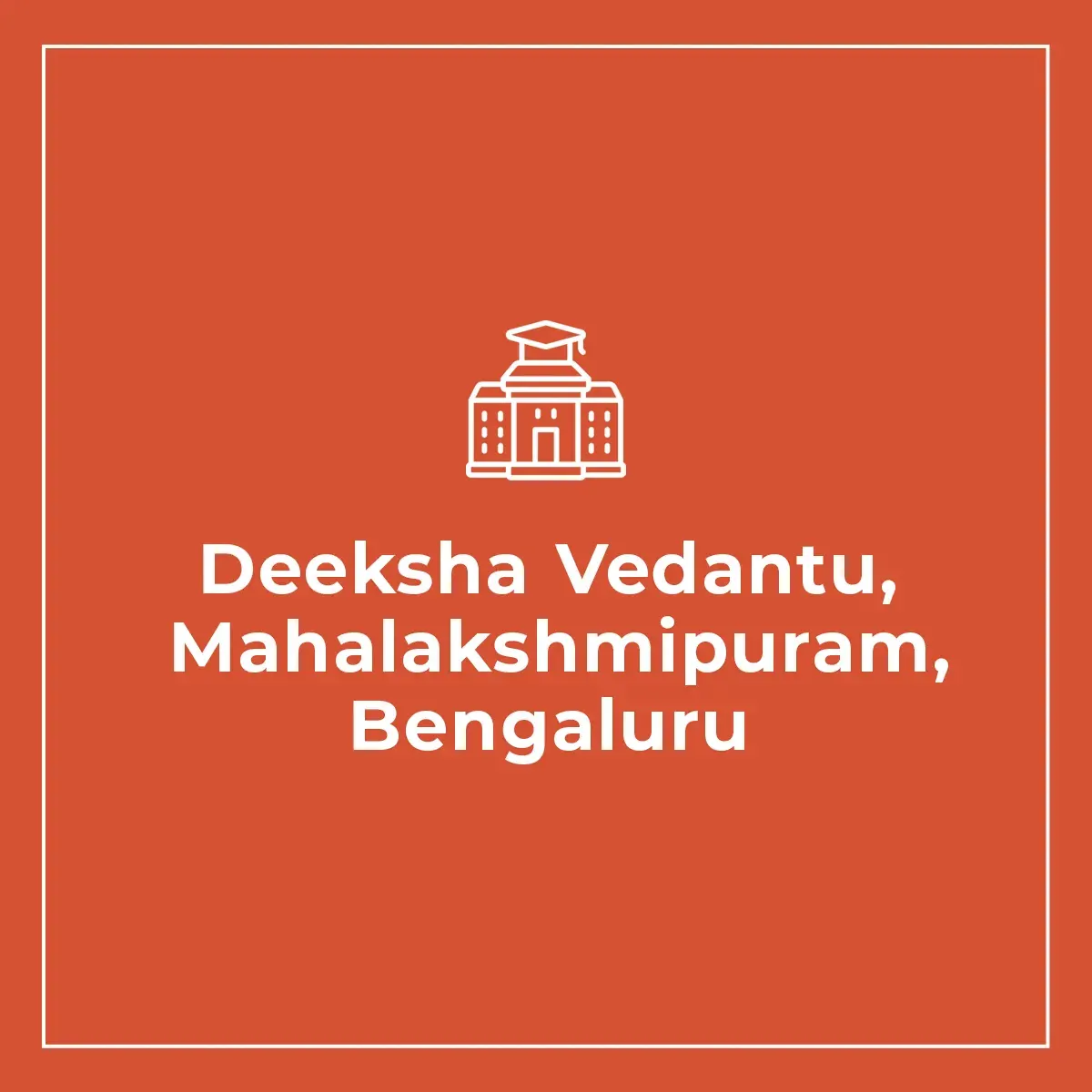 Deeksha Vedantu, Mahalakshmipuram, Bengaluru