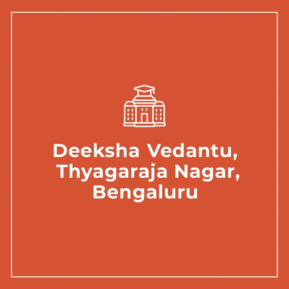 Deeksha Vedantu, Thyagaraja Nagar, Bengaluru