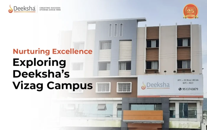 Nurturing Excellence A Comprehensive Exploration of Deekshas Vizag Campus