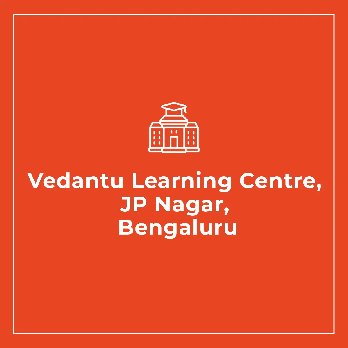 Vedantu Learning Centre (VLC), JP Nagar, Bengaluru