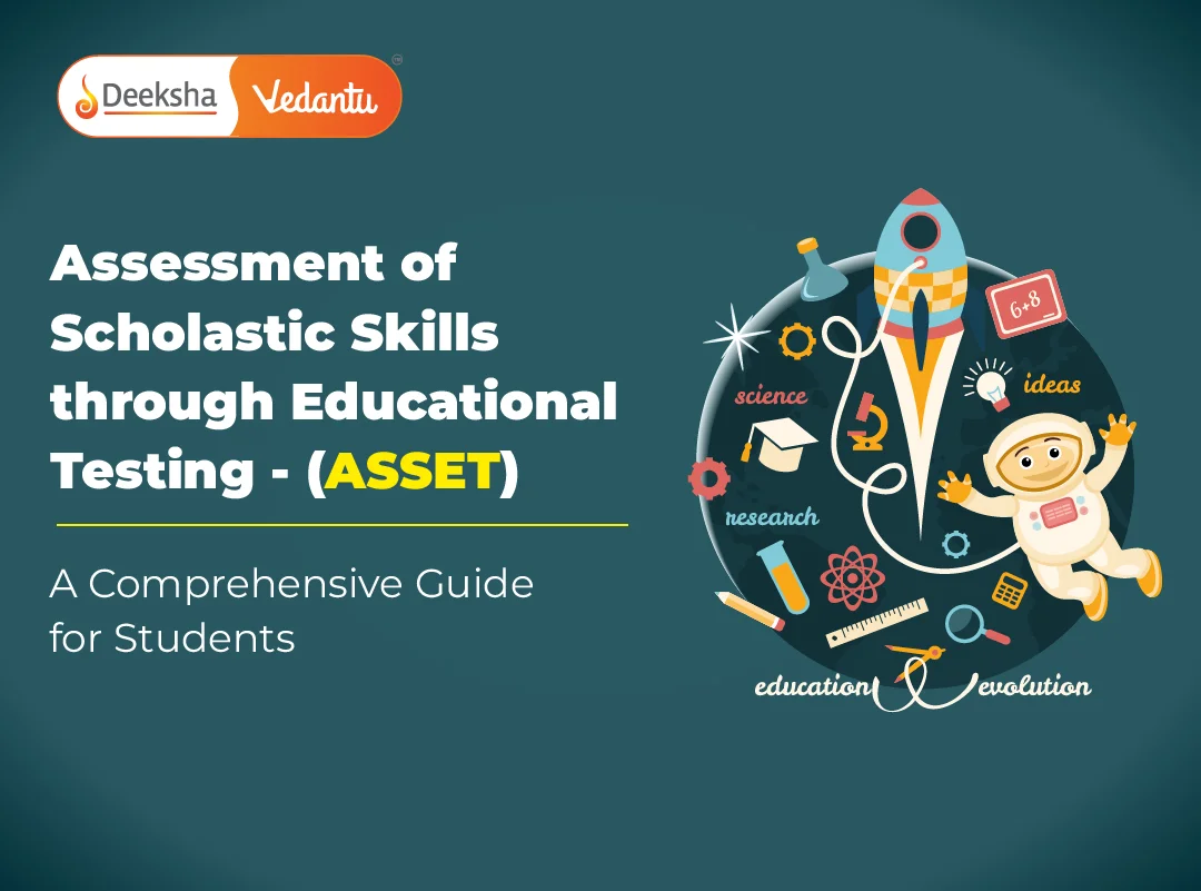 Assessment of Scholastic Skills through Educational Testing (ASSET)