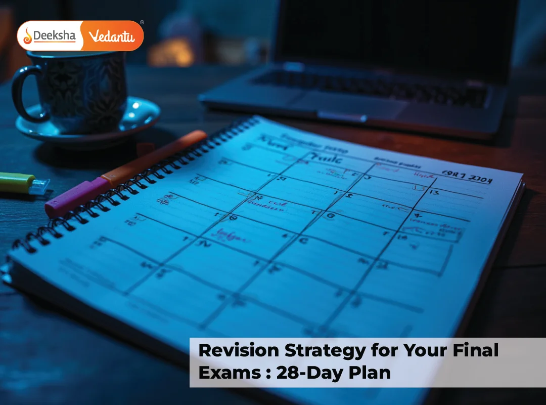 Revision Strategy for Your Final Exams 28-Day Plan