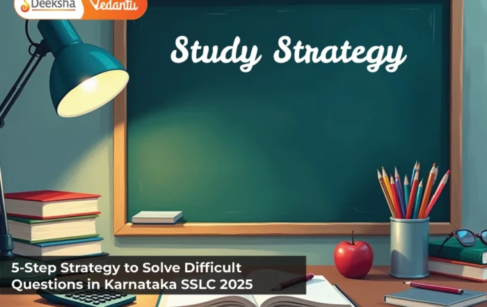 5-Step Strategy to Solve Difficult Questions in Karnataka SSLC 2025