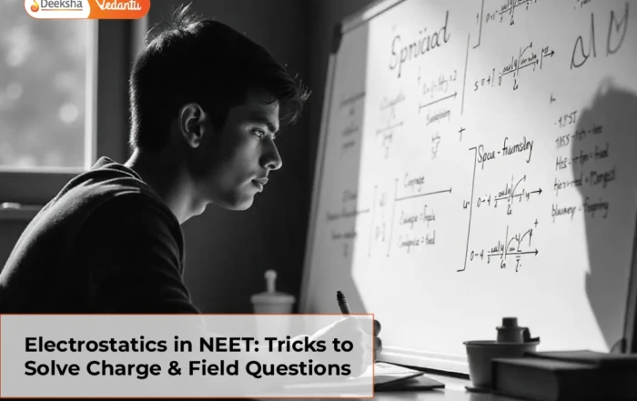 Electrostatics in NEET Tricks to Solve Charge & Field Questions
